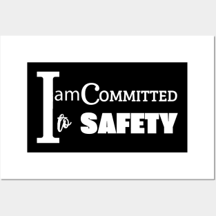 i am committed to safety Posters and Art